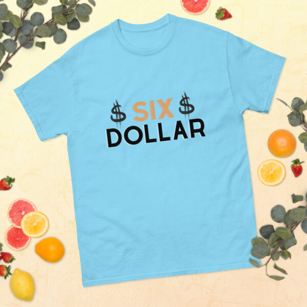Six Dollar T-shirt, 6 Dollar Shirts, $6 Classic Tee - Image 8