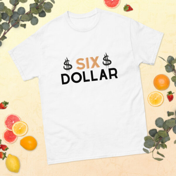 Six Dollar T-shirt, 6 Dollar Shirts, $6 Classic Tee